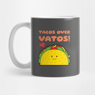 Tacos Over Vatos | Valentine's Day Funny Mug